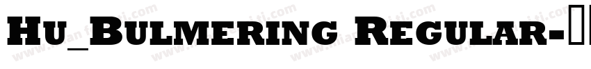 Hu_Bulmering Regular字体转换